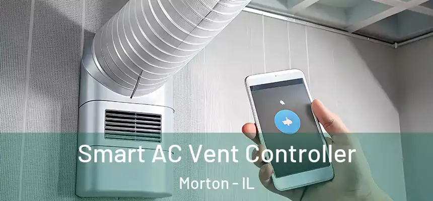  Smart AC Vent Controller Morton - IL