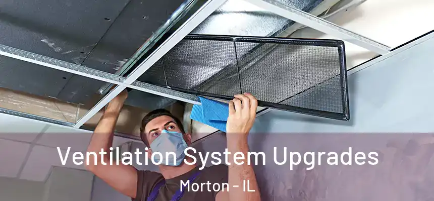  Ventilation System Upgrades Morton - IL